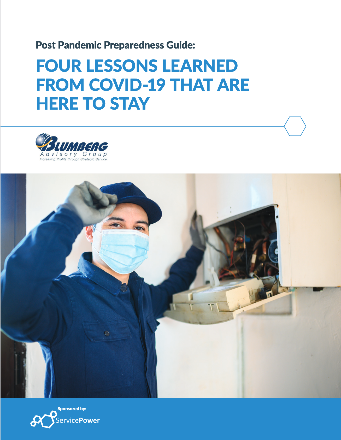 Post Pandemic Preparedness Guide: FOUR LESSONS LEARNED FROM COVID-19 THAT ARE HERE TO STAY